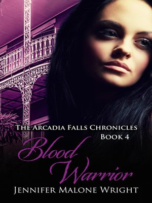 cover image of Blood Warrior (The Arcadia Falls Chronicles #4)